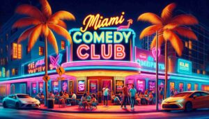 Image of a comedy club in Miami with bright, colorful signage reading 'Miami Comedy Club'. The scene is vibrant, with palm trees and neon lig2